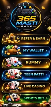365 Masti Game dashboard interface showing refer and earn, wallet, rummy, teen patti, live casino and sports bet options